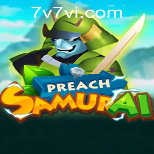 Unveiling PreachSamurai: A New Realm of Strategy with 7V7V