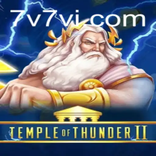 Discover the Thrilling World of TempleofThunderII: The 7V7V Experience